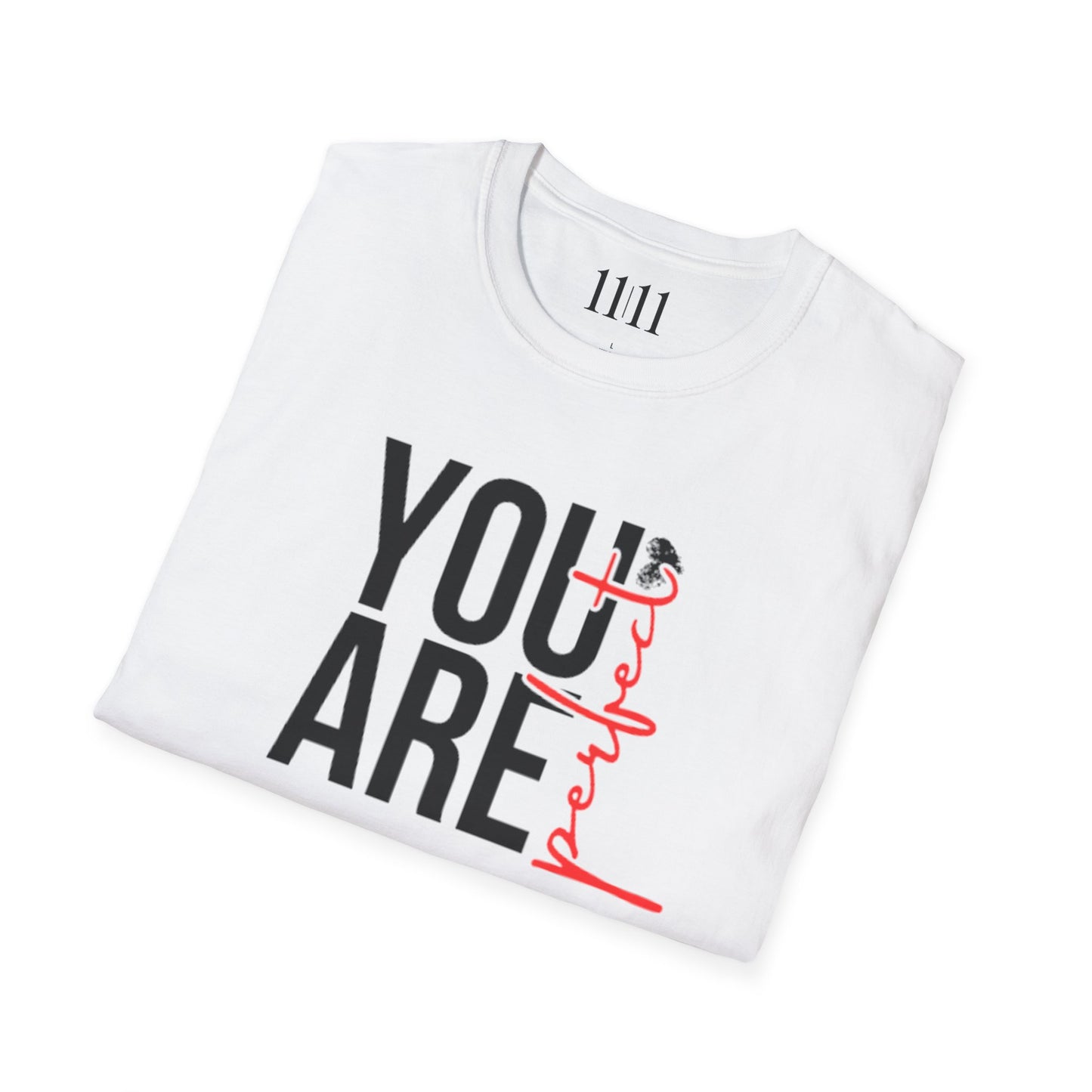 YOU ARE PERFECT - Unisex Tee