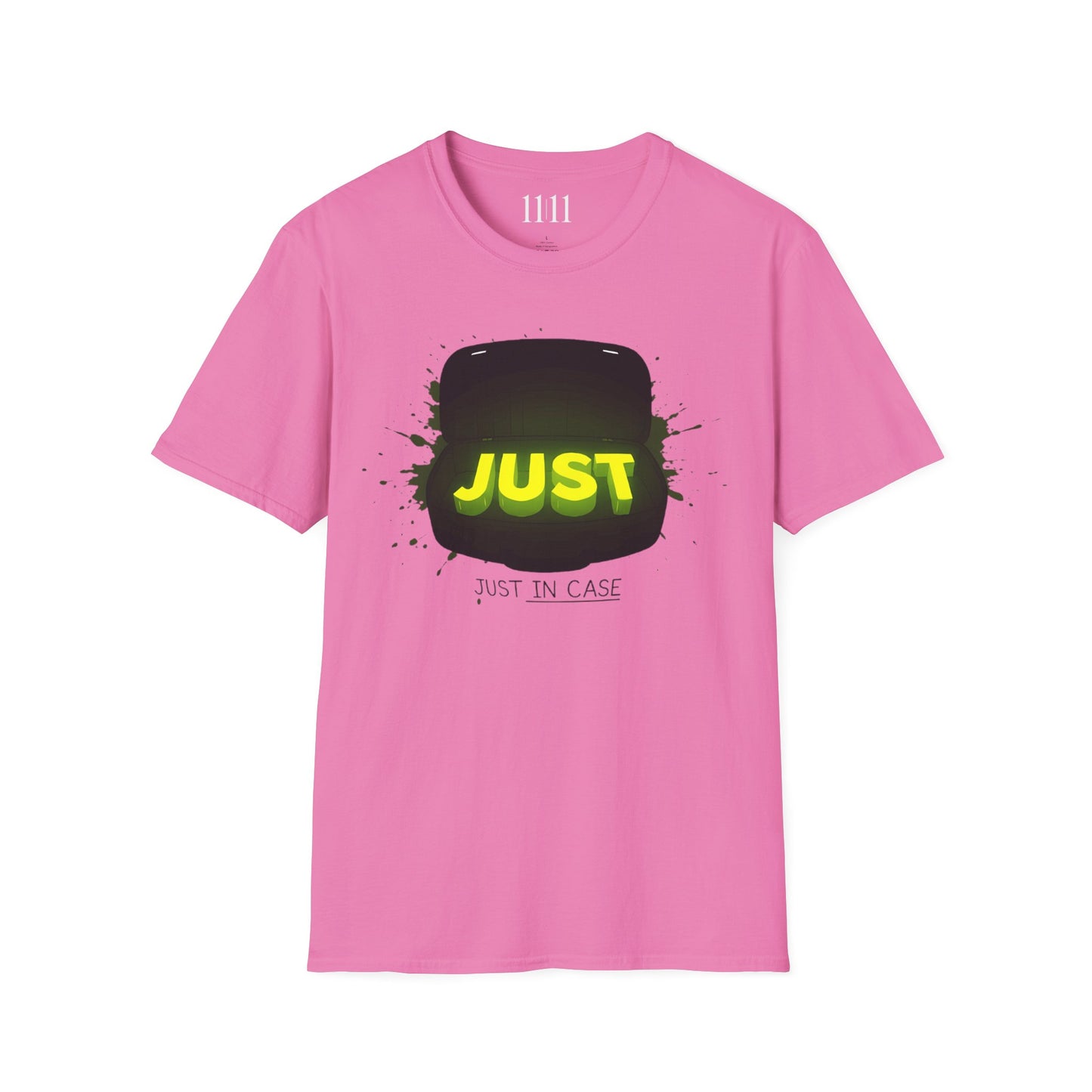 JUST IN CASE - Unisex Tee