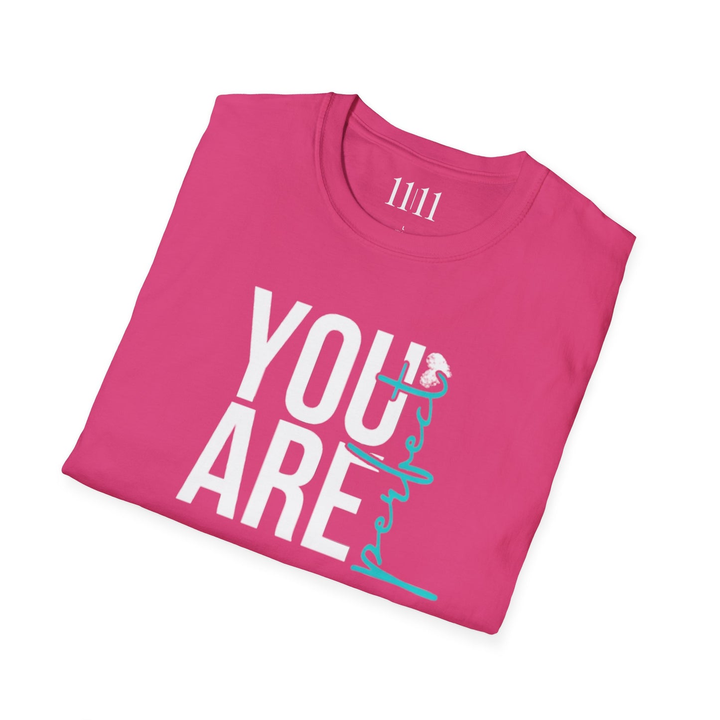 YOU ARE PERFECT - Unisex Tee