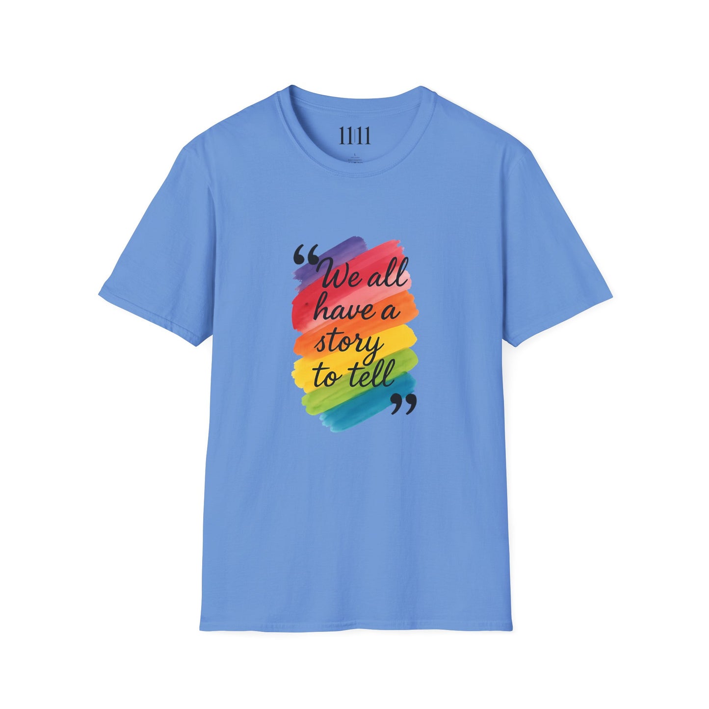 WE ALL HAVE A STORY TO TELL - Unisex Tee