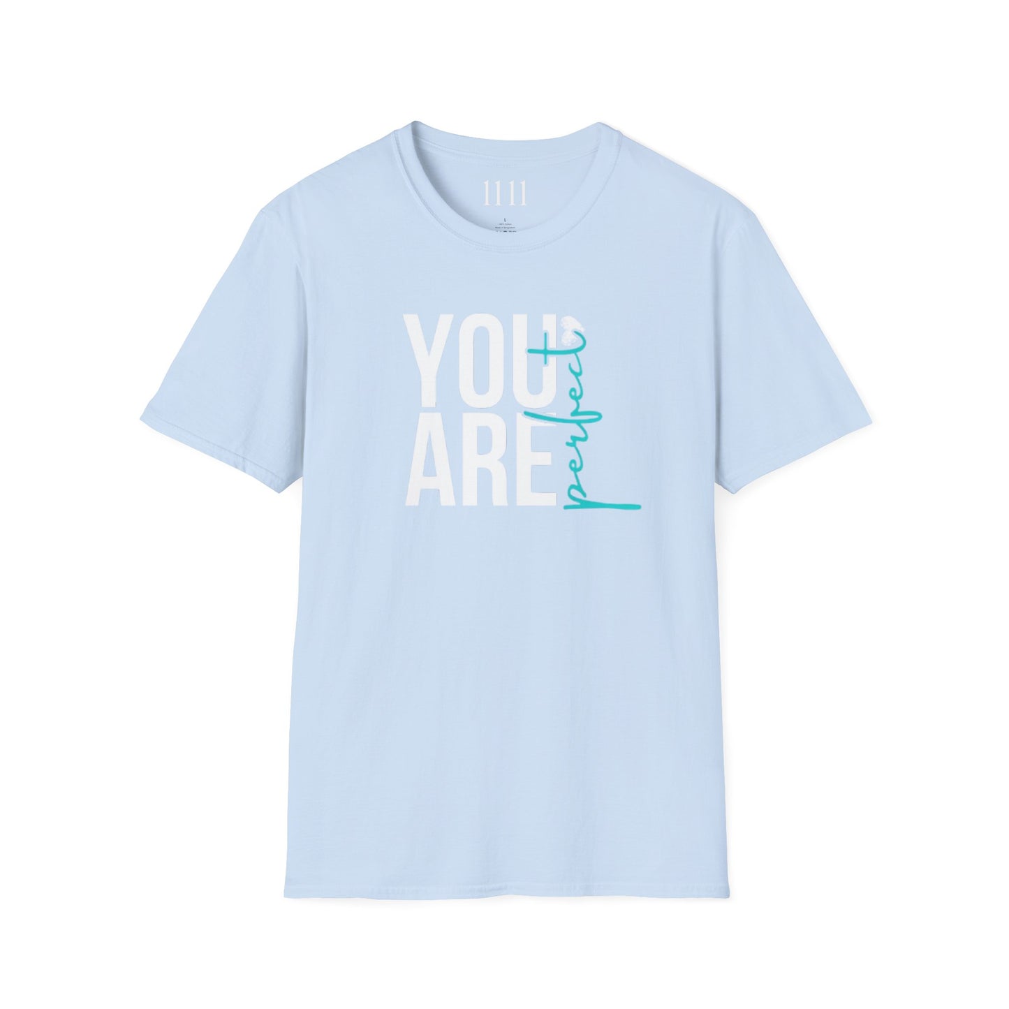 YOU ARE PERFECT - Unisex Tee