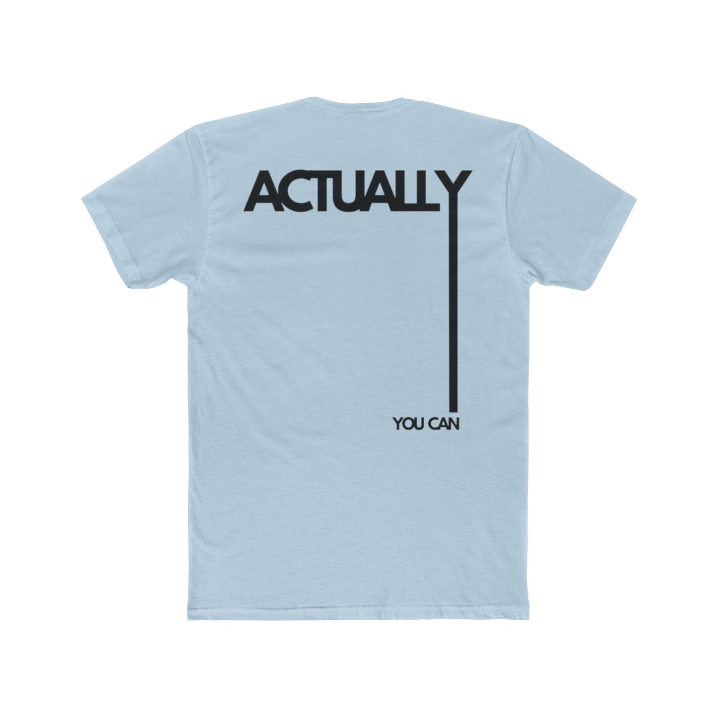 ACTUALLY YOU CAN