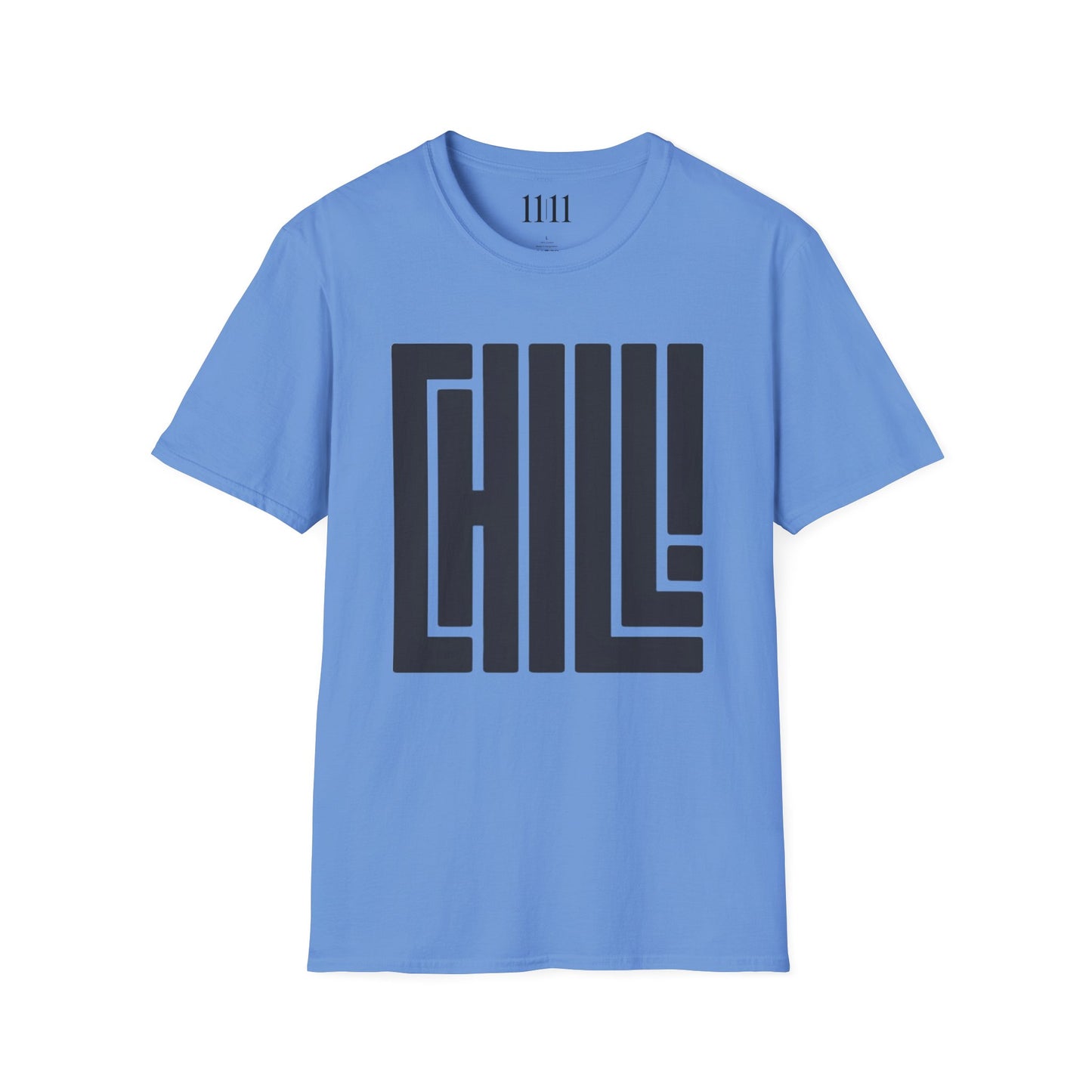 CHILL - Unisex Tee