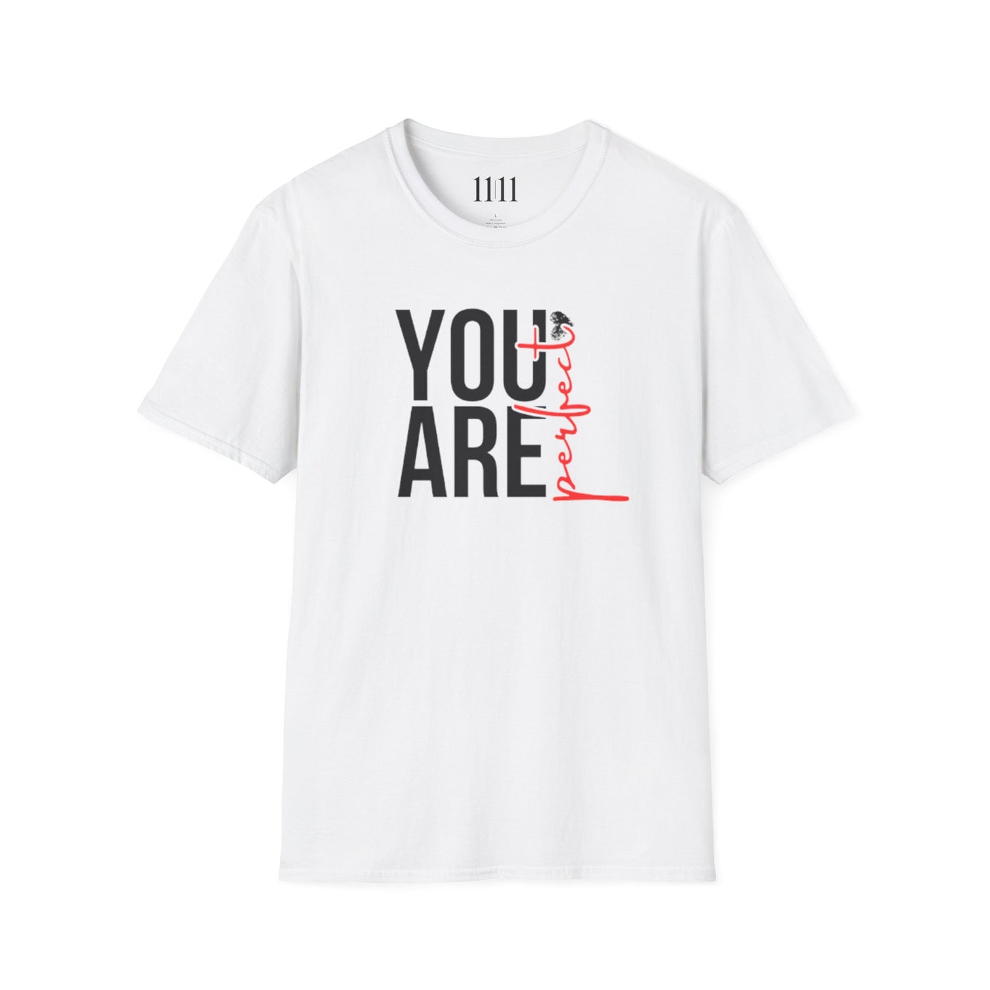 YOU ARE PERFECT - Unisex Tee