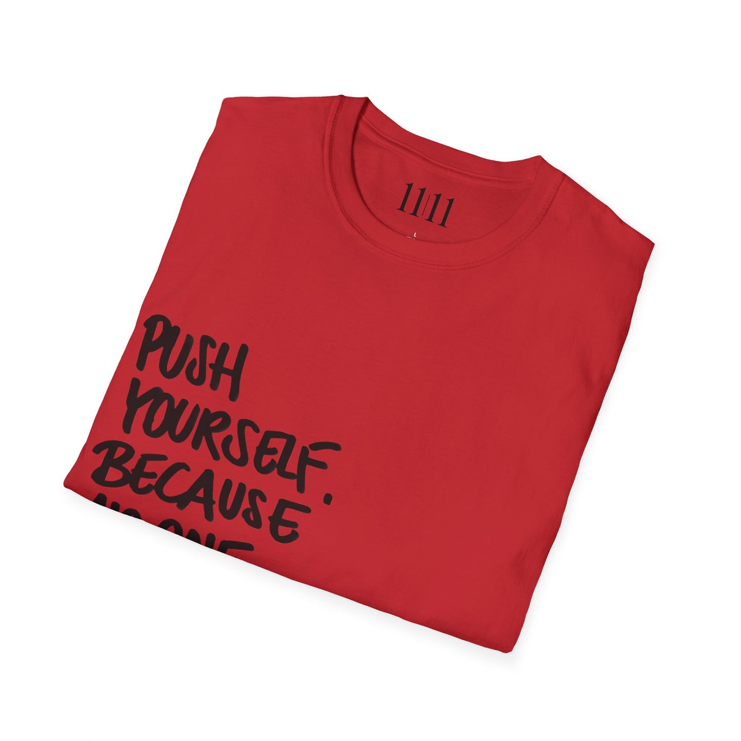 PUSH YOURSELF - Unisex Tee