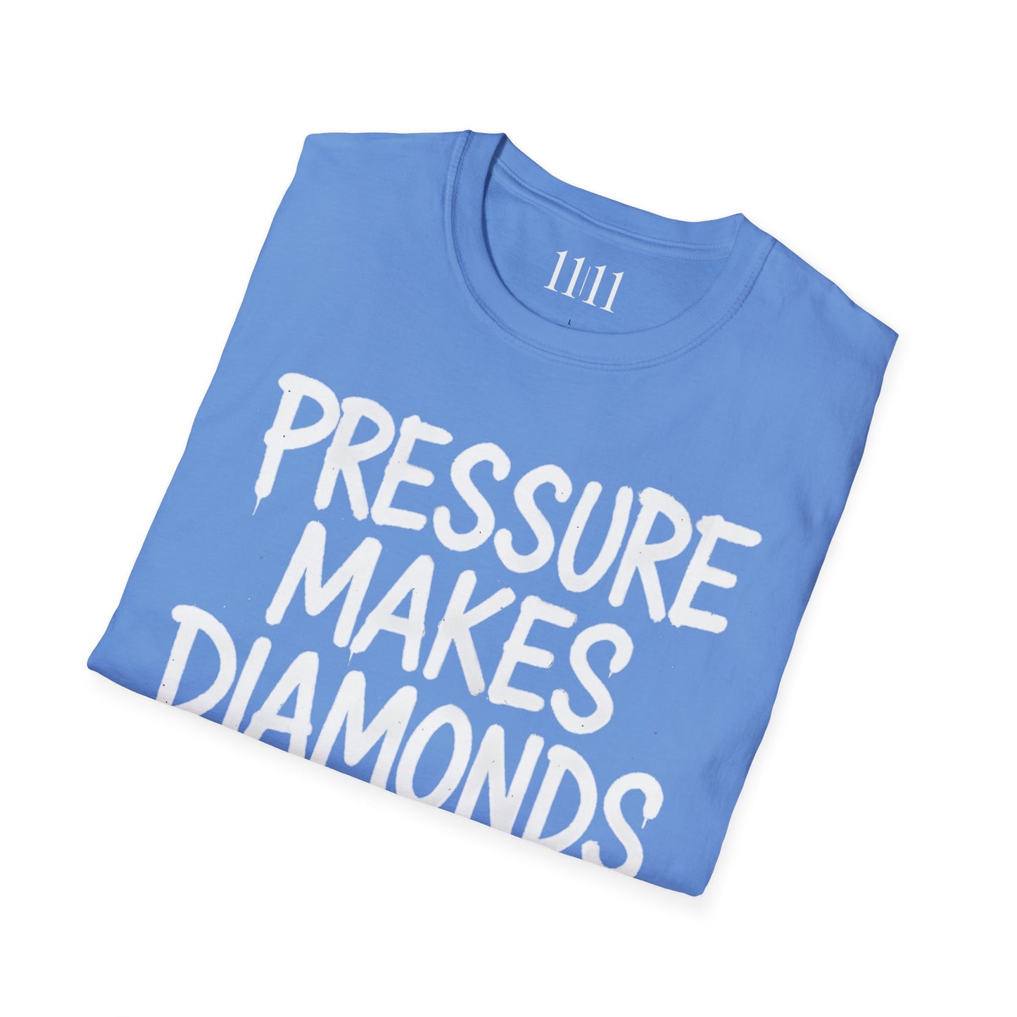PRESSURE MAKES DIAMONDS - Unisex Tee