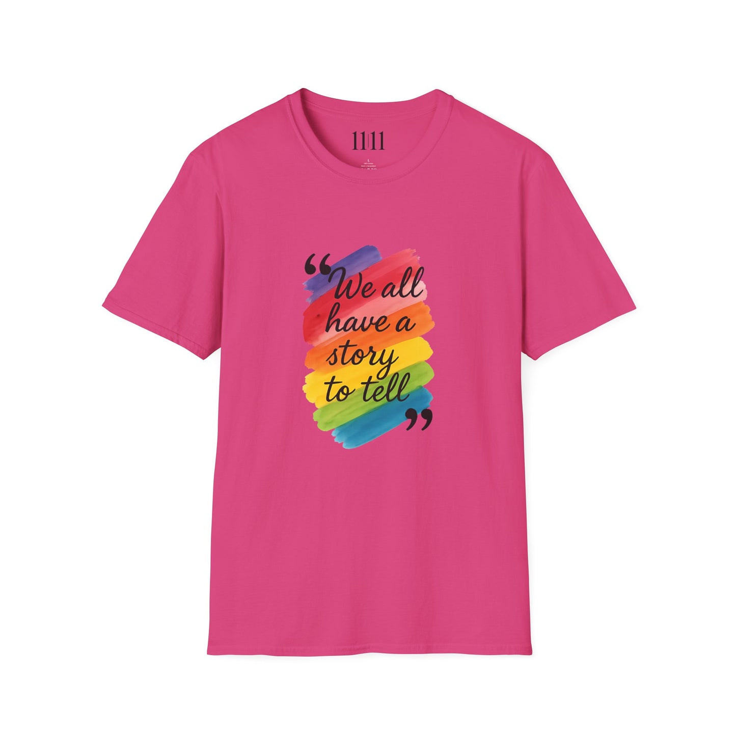 WE ALL HAVE A STORY TO TELL - Unisex Tee
