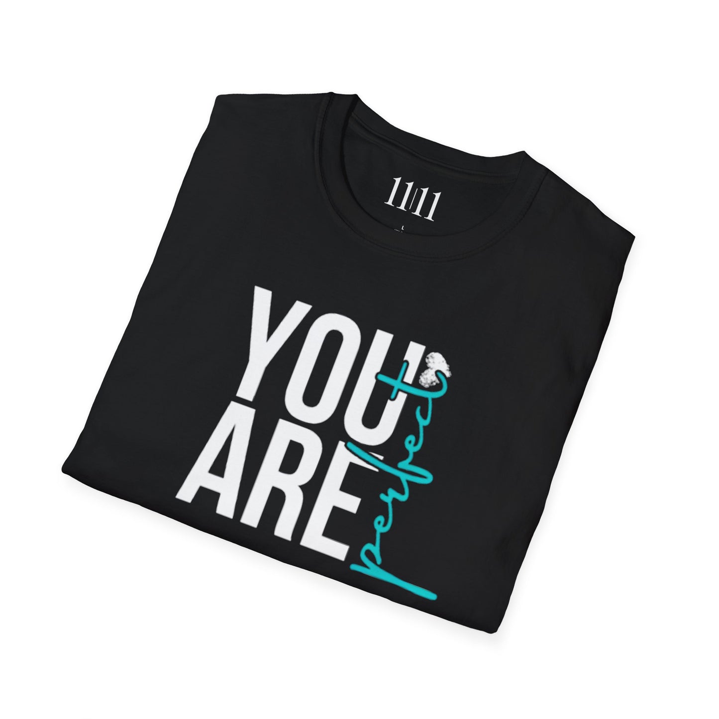 YOU ARE PERFECT - Unisex Tee
