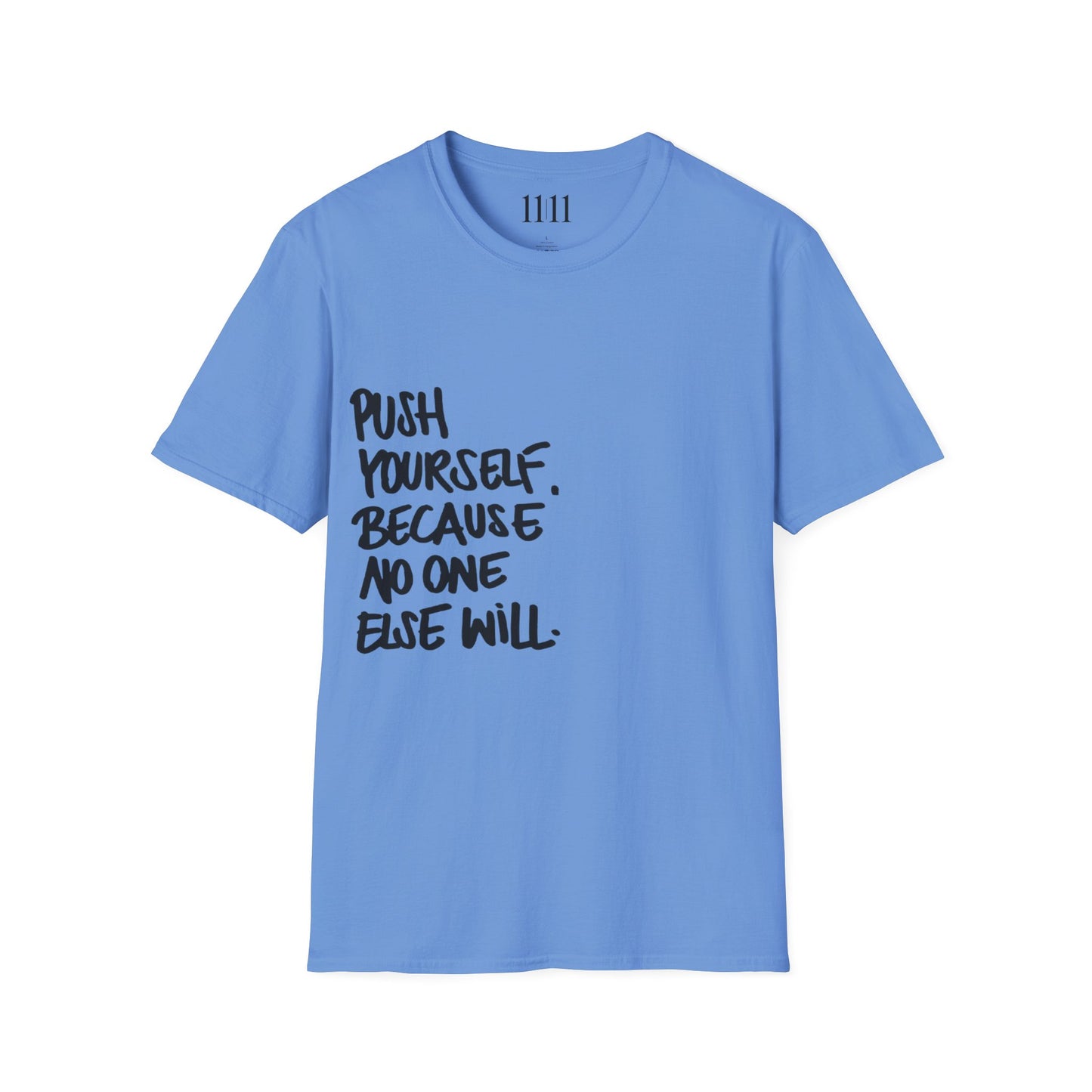 PUSH YOURSELF - Unisex Tee