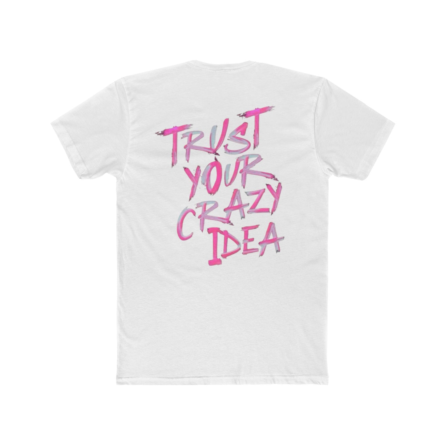 TRUST YOUR CRAZY IDEA