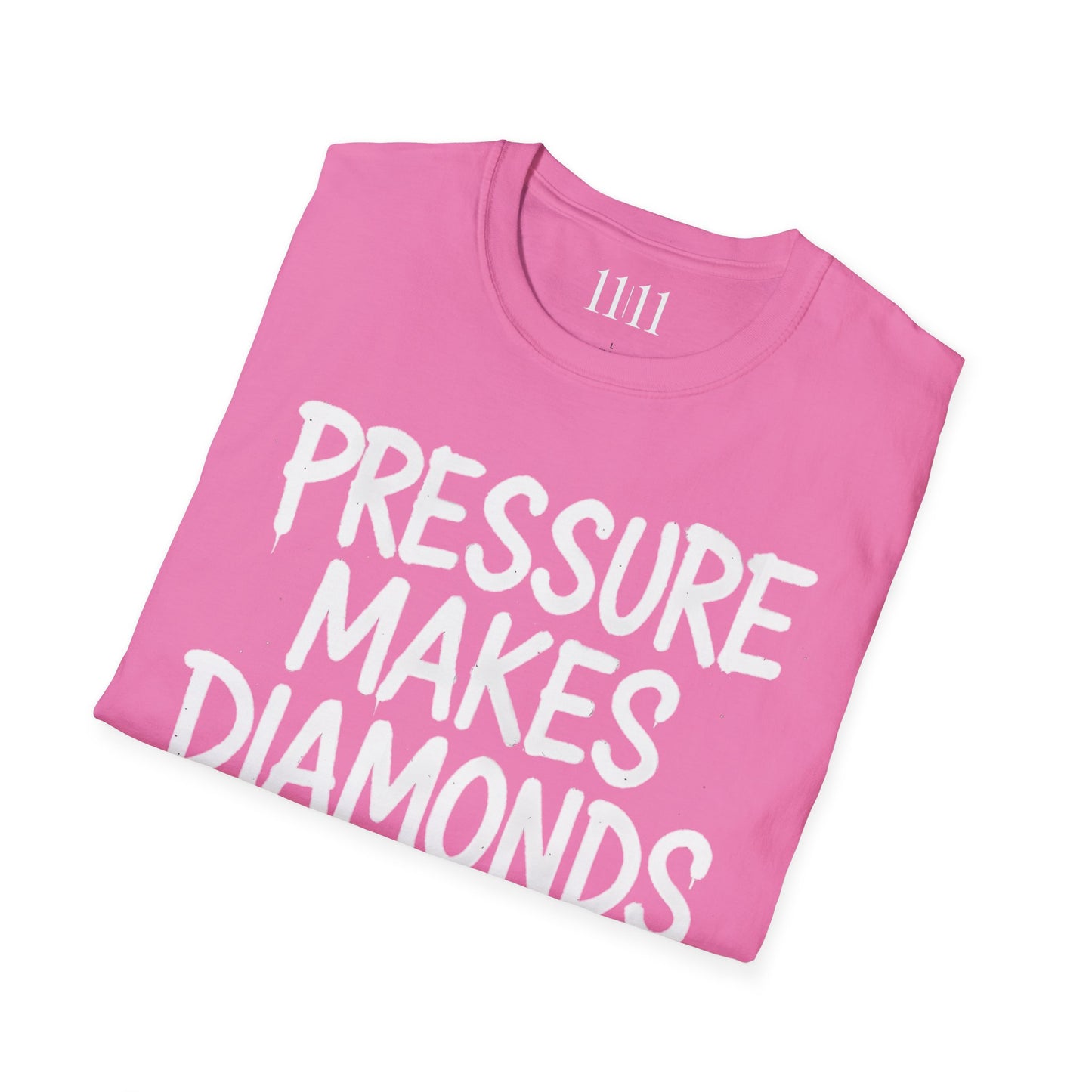 PRESSURE MAKES DIAMONDS - Unisex Tee