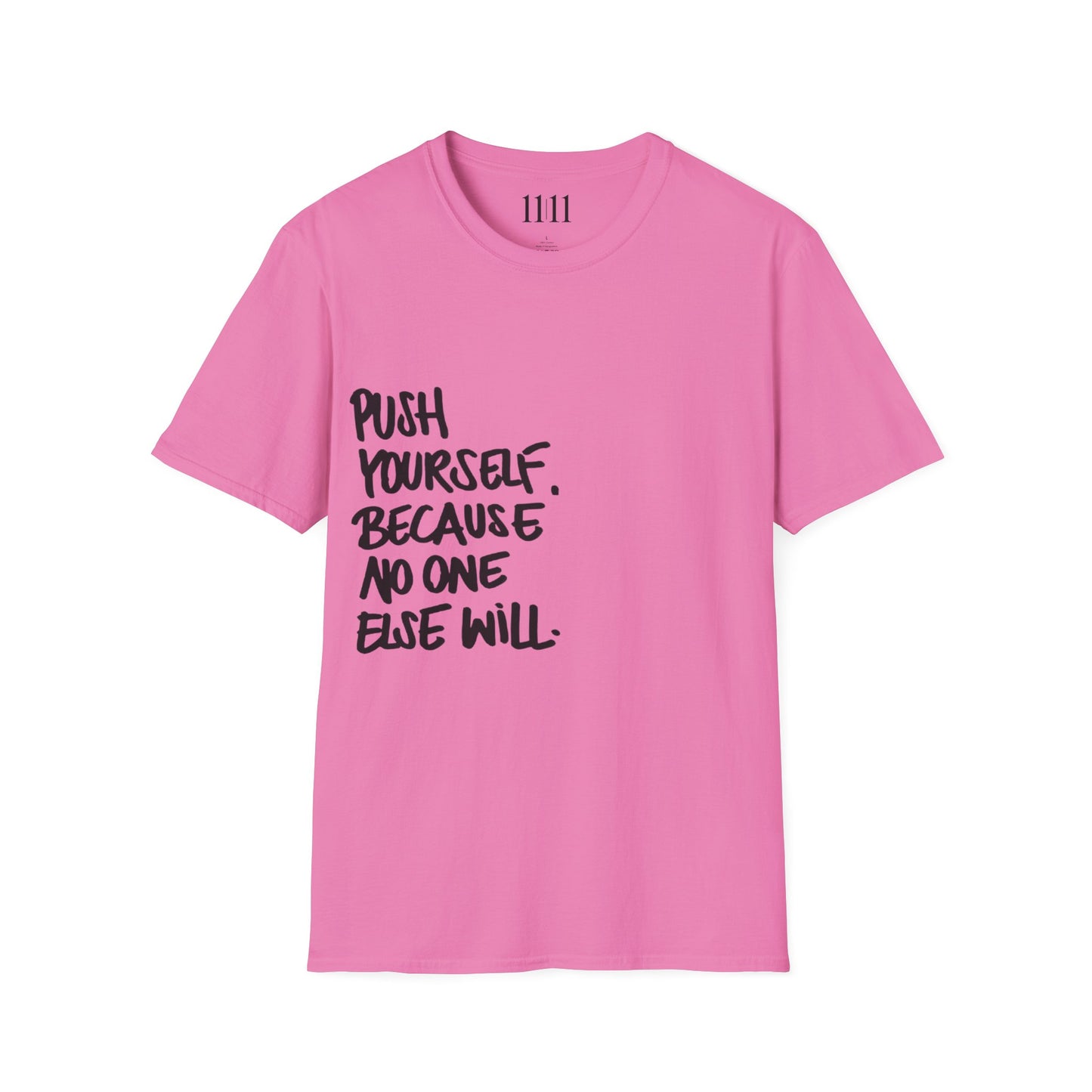 PUSH YOURSELF - Unisex Tee