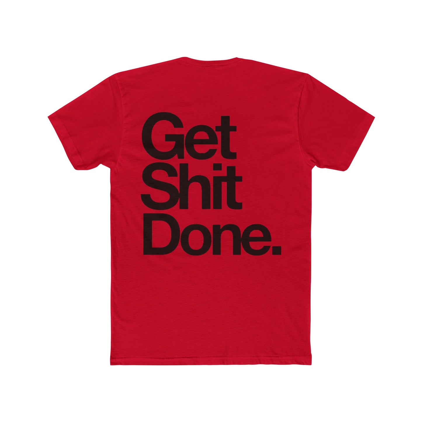 GET SHIT DONE.