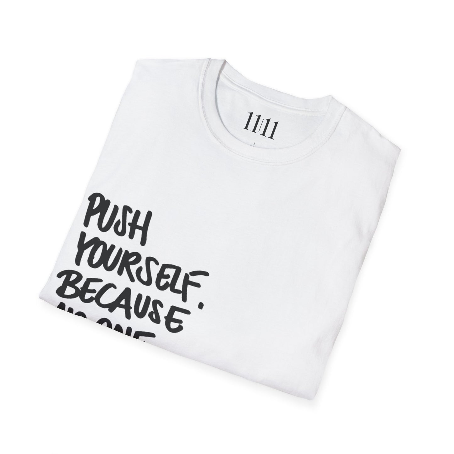 PUSH YOURSELF - Unisex Tee