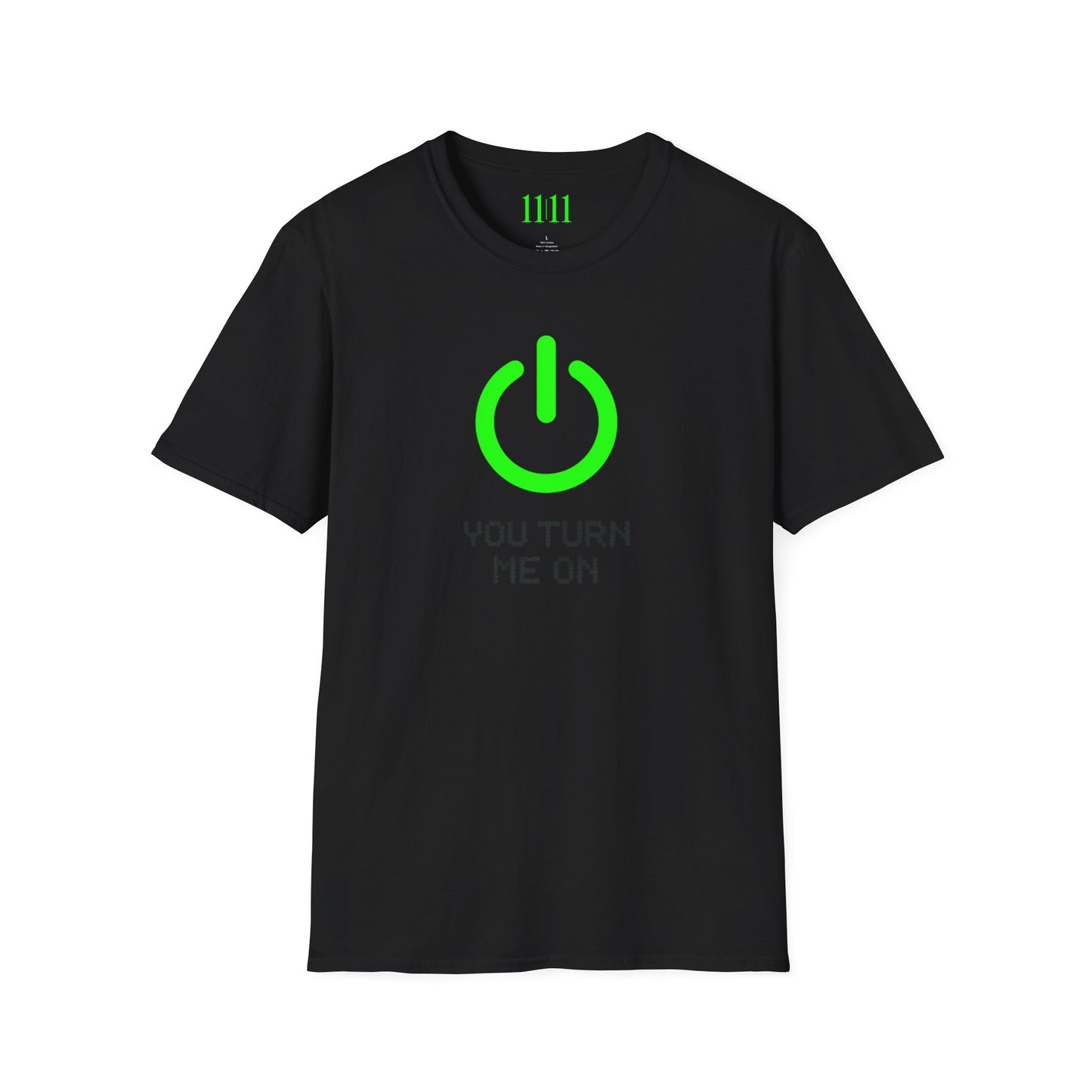 YOU TURN ME ON - Unisex Tee
