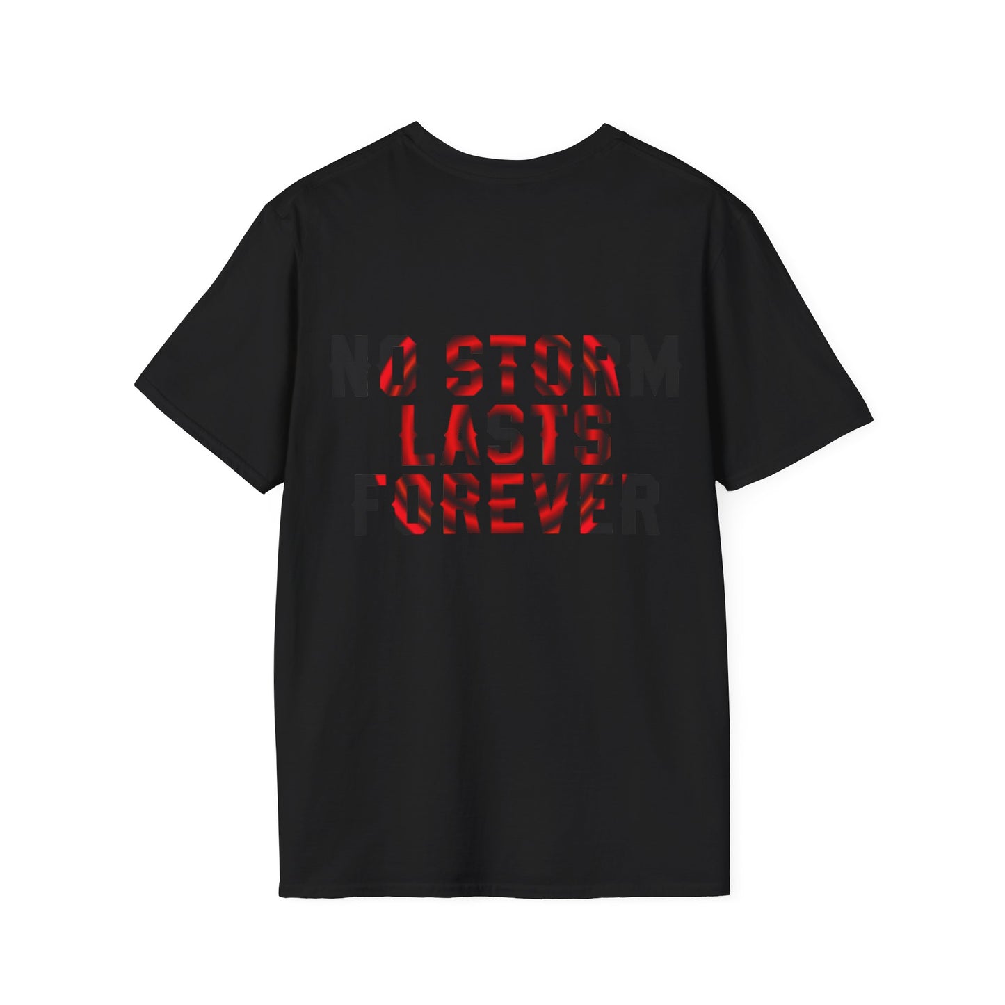 NO STORM LASTS FOREVER - Unisex Tee