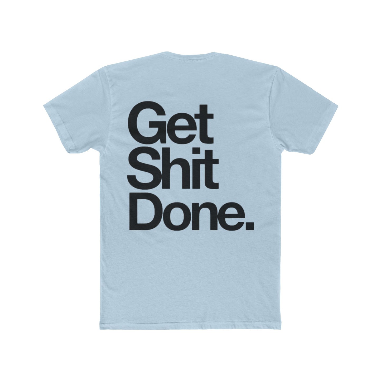 GET SHIT DONE.