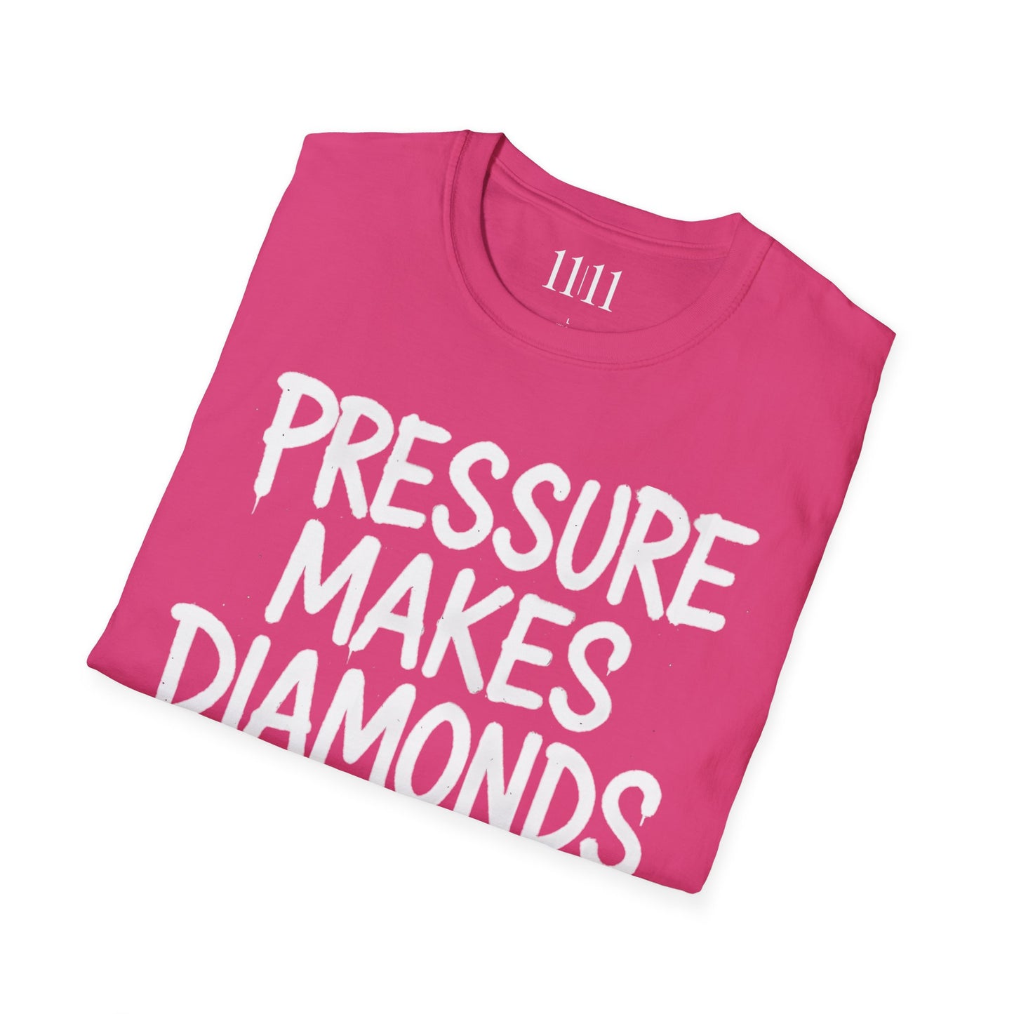 PRESSURE MAKES DIAMONDS - Unisex Tee