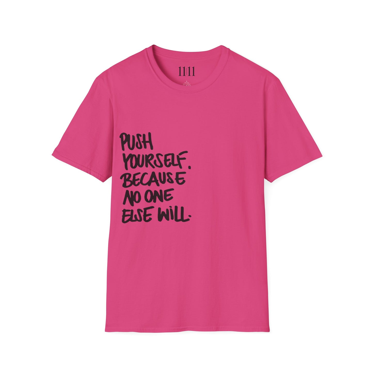 PUSH YOURSELF - Unisex Tee