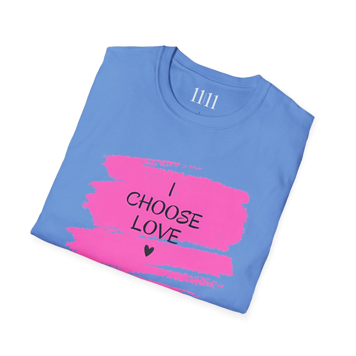 I CHOOSE LOVE - Unisex Tee