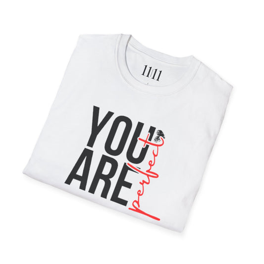 YOU ARE PERFECT - Unisex Tee