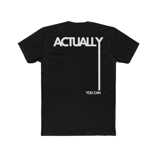 ACTUALLY YOU CAN