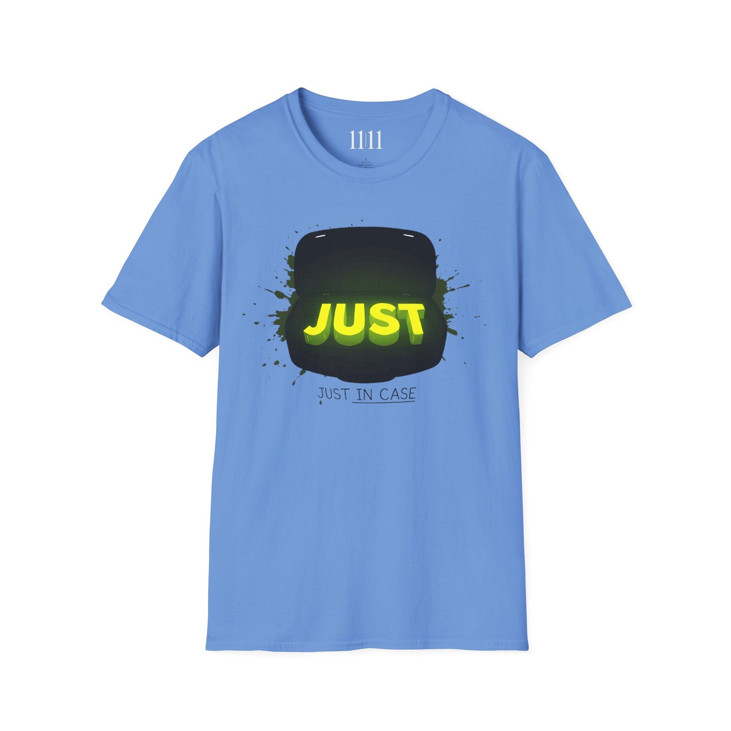 JUST IN CASE - Unisex Tee