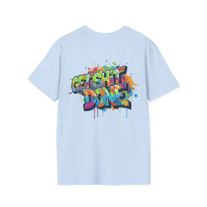 GET SH*T DONE - Unisex Tee