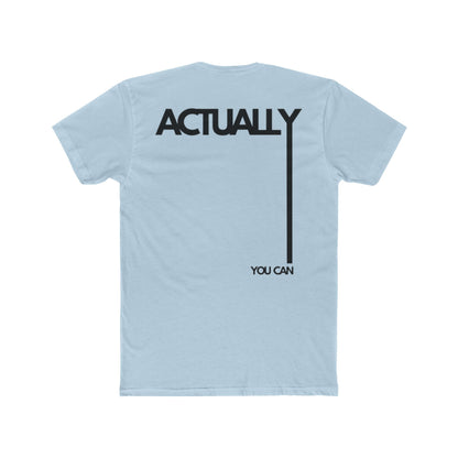 ACTUALLY YOU CAN