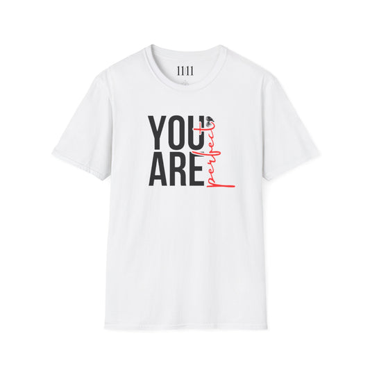 YOU ARE PERFECT - Unisex Tee