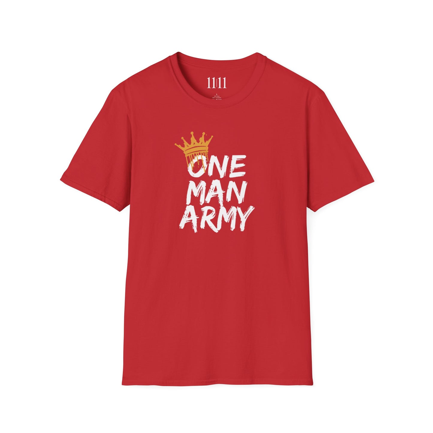 ONE MAN ARMY - Unisex Tee