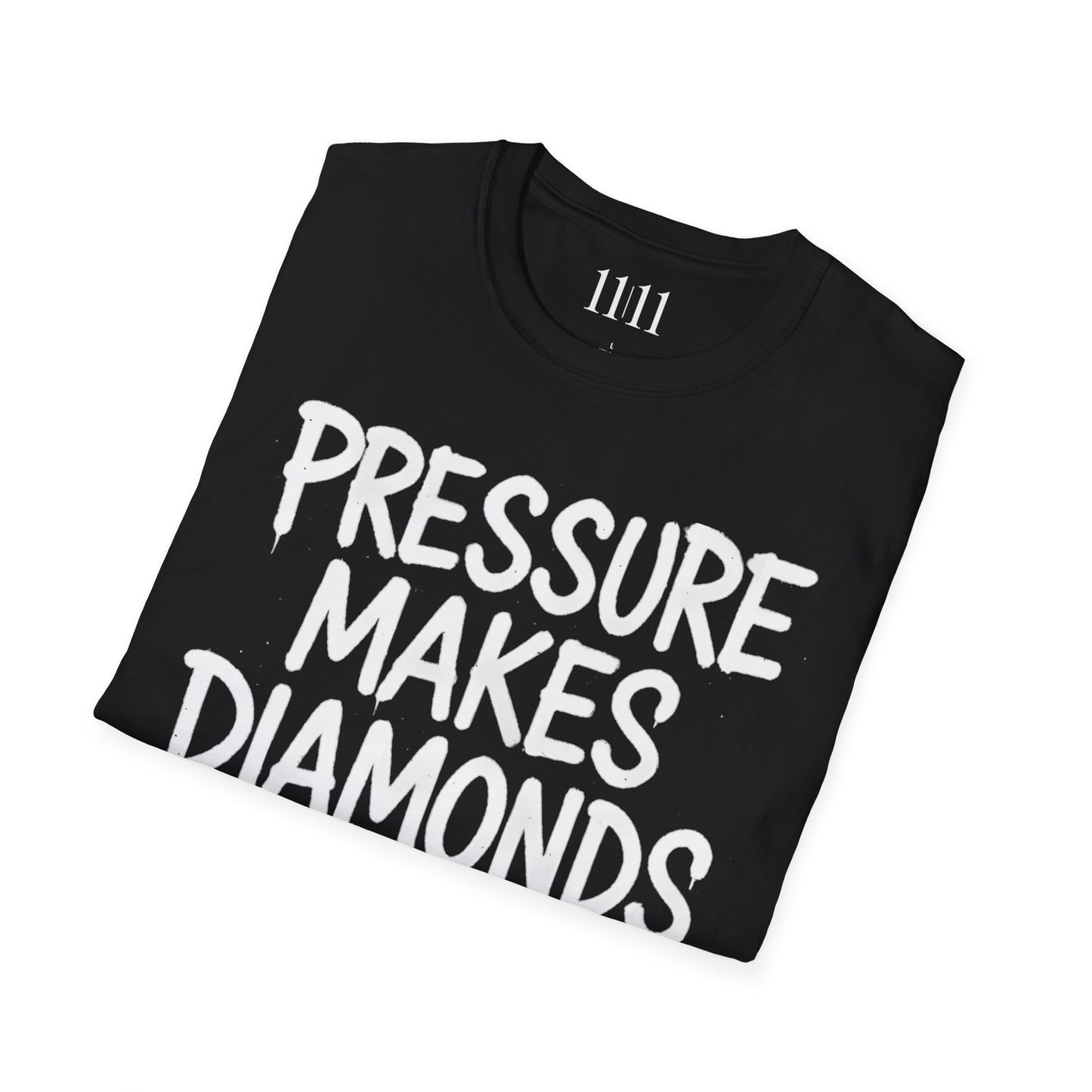 PRESSURE MAKES DIAMONDS - Unisex Tee