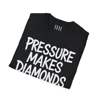 PRESSURE MAKES DIAMONDS - Unisex Tee