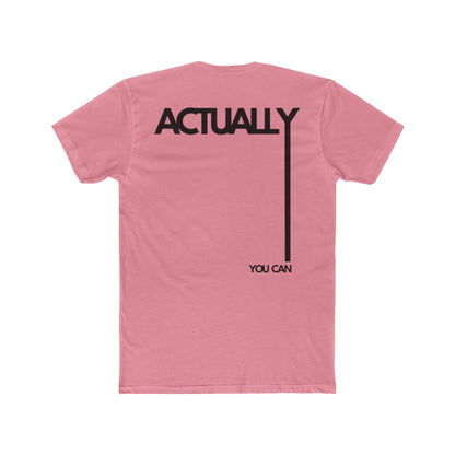 ACTUALLY YOU CAN