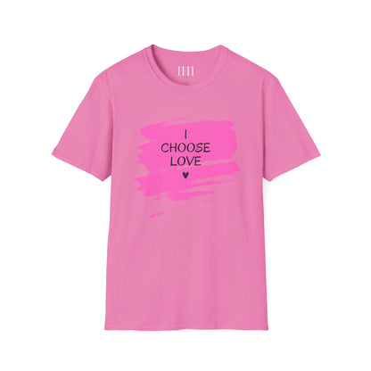 I CHOOSE LOVE - Unisex Tee