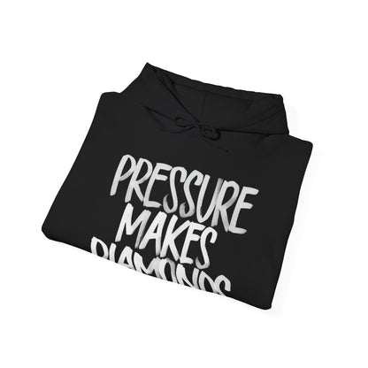 PRESSURE MAKES DIAMONDS