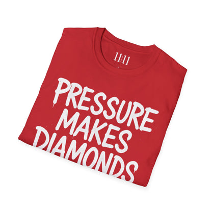 PRESSURE MAKES DIAMONDS - Unisex Tee