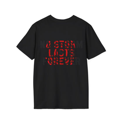 NO STORM LASTS FOREVER - Unisex Tee