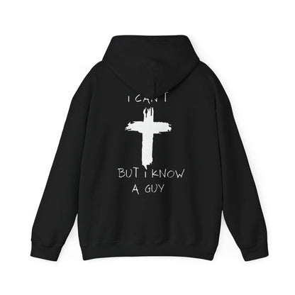 I CAN'T BUT I KNOW A GUY