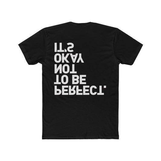 IT'S OKAY NOT TO BE PERFECT