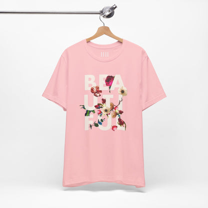 BEAUTIFUL -  Unisex Tee